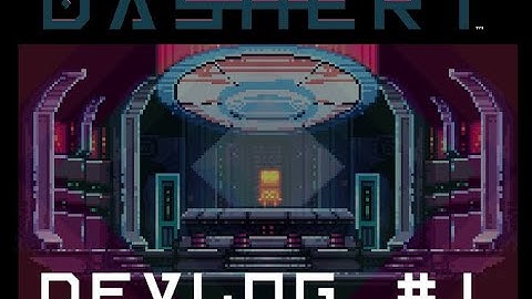 Dasher Devlog # 1 Video