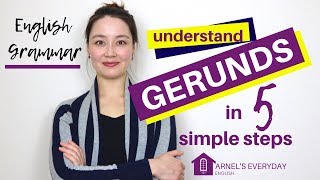 English Grammar | GERUNDS in 5 simple steps