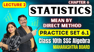 Chp.6 Statistics Lec 2 | Practice set 6.2 | Class 10 Algebra |  @Galaxy of Maths   | Dinesh Sir