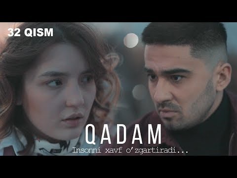 Qadam (o'zbek serial) | Кадам (узбек сериал) 32-qism