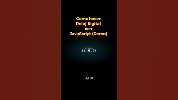 Como hacer Reloj Digital con JavaScript