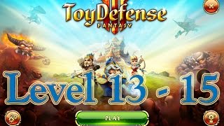 Toy Defense 3 Fantasy ( Level 13 - 15 ) screenshot 1