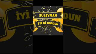İyi̇ Ki̇ Doğdun Süleyman Resimi