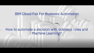 How to automate a decision with business rules and machine learning