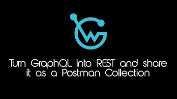 Turn GraphQL into REST and share it as a Postman Collection using WunderGraph