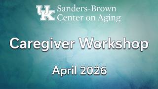 Virtual Dementia Caregiver Workshop (April 2026)