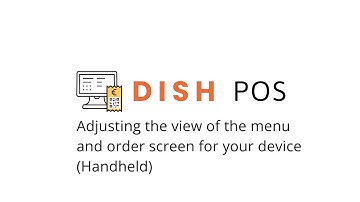 DISH POS - Adjusting the view of the menu and order screen for your device (Handheld)