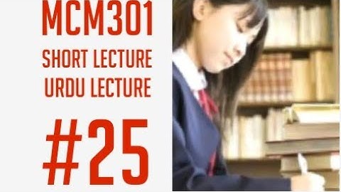 | mcm301 lecture no 25 short || short lecture mcm301 25 lecture || Lecture no 25 mcm301 ||