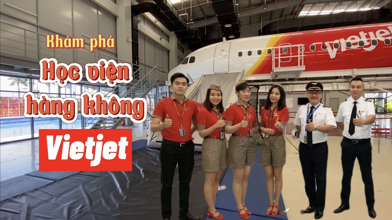 NKPC #2: Khám phá học viện hàng không Vietjet (VJAA) | Bay Cùng Nam