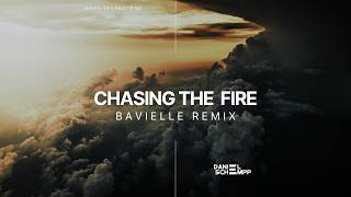 Daniel Schempp - Chasing The Fire (Bavielle Remix) | Official Audio