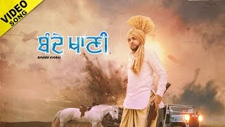 Latest punjabi songs 2016 - bande khani released by yellow music
worldwide. this song is performed pav purewal. full audio available on
itunes, sa...