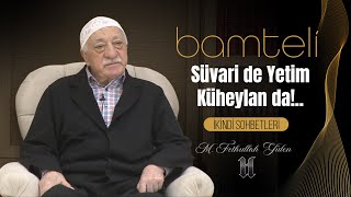 Bamteli | Süvari de Yetim Küheylan da!.. | M. Fethullah Gülen | (2018/03/26)