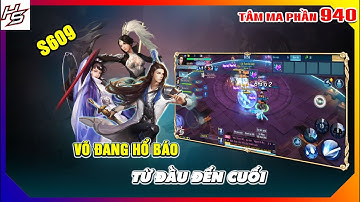 Tâm ma ảo cảnh S609 - Võ Đang hổ báo từ đầu đến cuối | 940 | Thiên Nhai TV