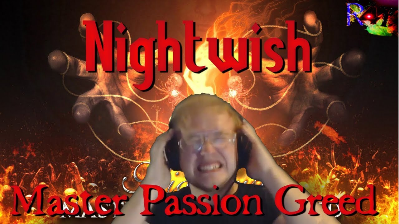 Nightwish Master Passion Greed Reaction Youtube