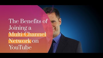 The Benefits of Joining a Multi-Channel Network on YouTube| MR How.