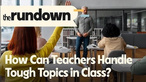 Navigating Political Speech in the Classroom | The Rundown