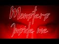 Monsters Inside Me - Sin cabos sueltos (lo sé...)