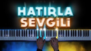 Video thumbnail of "Hatırla Sevgili [Piyano]+[Nota]+[Karaoke]"