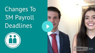 Changes To 3M Payroll Deadlines