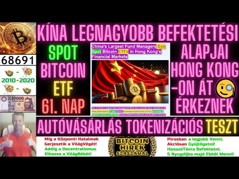 Bitcoin Hírek (2077) - SPOT Bitcoin ETF= Kína LegNagyobb Befektetési Alapjai is Beadták a Kérvényt