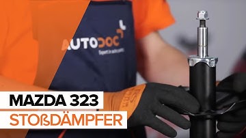 Wie MAZDA 323 Domlager, Stoßdämpfer wechseln TUTORIAL | AUTODOC