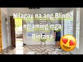 Nilagay na ang Blinds ng aming mga bintana (korean blinds installation)