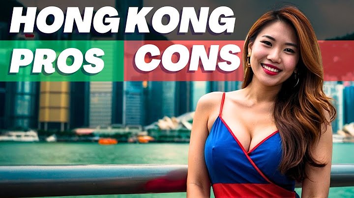 Pros and Cons of Living in Hong Kong. Watch Before You Moving.