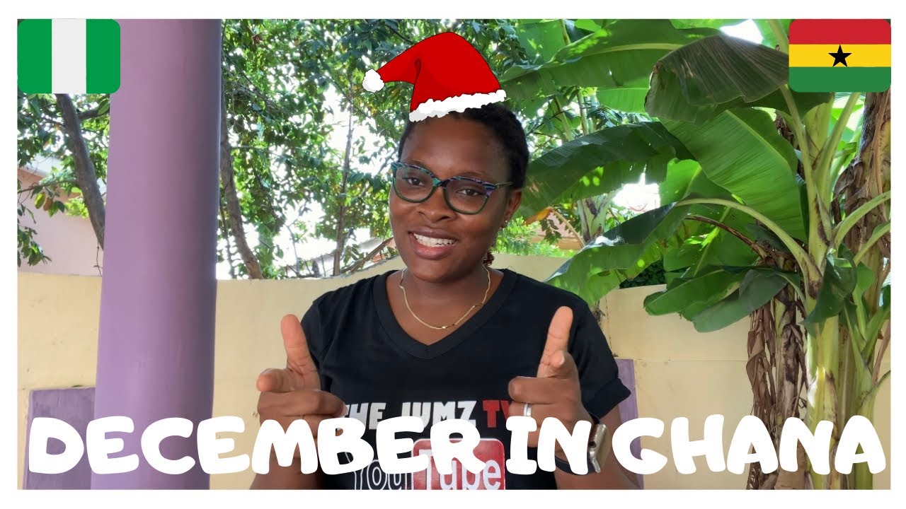 Exploring Ghana As A Nigerian Living In Ghana Introduction To Vlogmas