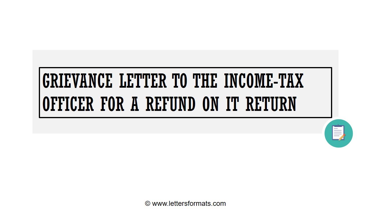 how-to-write-a-grievance-letter-to-it-dept-for-income-tax-refund-youtube