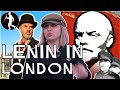 Lenin in London  - Where The Russian Revolution Was Planned