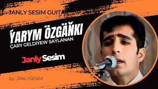 Çary Geldiýew - Yarym Ozganki | Türkmen Gitara Aýdym Cary Geldiyew gitara aydymlary Best Guitar Song