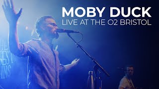 Moby Duck | Live at the O2 Bristol