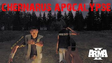 ARMA 2: Chernarus Apocalypse — Part 1