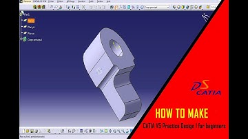 CATIA V5 Practice Design 1 for beginners