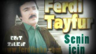 Ferdi Tayfur - Senin İçin (Özel Yapım)