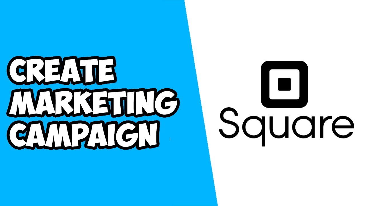 How To Create Marketing Campaign on Square