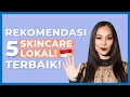 Top 5 skincare lokal asli indonesia yang ternyata bagus banget