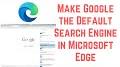 Video for How to make Google default search engine Windows 11