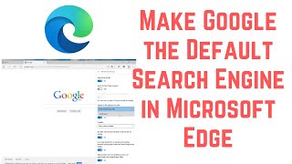how to make google the default search engine in microsoft edge