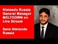 Nintendo Russia General Manager MELTDOWN on Live Stream — Save Nintendo Russia