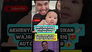 Touching Thariq U0026 Aliyahs Childs Face Finally Published Netizens Looks Like The Late Adjie 
