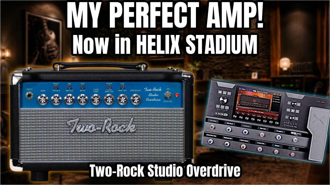 I Found MY Perfect Amp… Then Put It Into Helix Stadium | Two-Rock Studio Overdrive