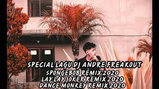 SPECIAL LAGU ANDRE FREAKOUT - SPONGBOB 2020 X LAY LAY JOKER 2020 X DANCE MONKEY 2020