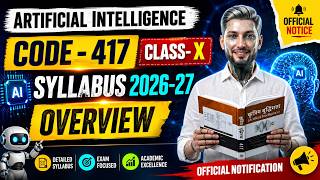 Class 10 AI Code 417 Syllabus 2026-27 Complete Overview | Full Explanation + Exam Pattern