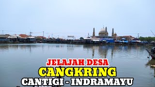 Motovlog Explore Desa Cangkring Kecamatan Cantigi Kabupaten Indramayu