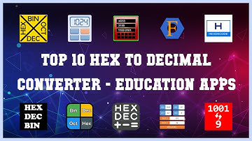 Top 10 Hex To Decimal Converter Android Apps