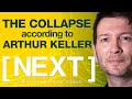 COLLAPSE : THE ONLY REALISTIC SCENARIO ? (A. Keller) [NEXT] S02 E04