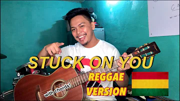 Stuck On You ACOUSTIC REGGAE Version