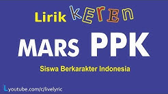 MARS PPK (Siswa Berkarakter Indonesia) Lirik Keren  - Durasi: 2:01. 