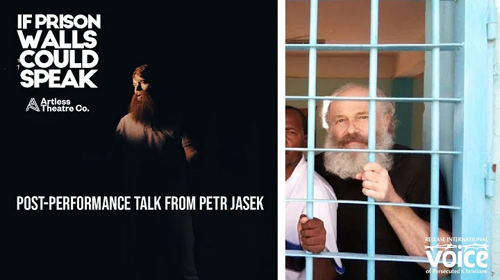 Petr Jasek - Post Show Talk - If Prison Walls Coul...